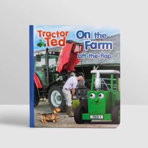 Tractor Ted On The Farm Lift The Flap Book
